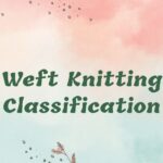 Weft Knitting Classification